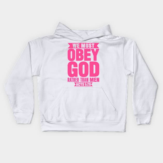 Acts 5:29 Kids Hoodie by Plushism